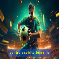 centro espirita joinville